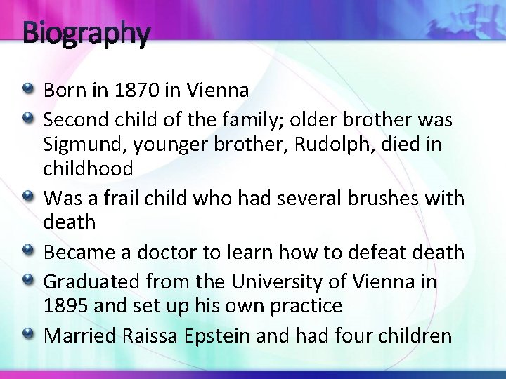 Biography Born in 1870 in Vienna Second child of the family; older brother was