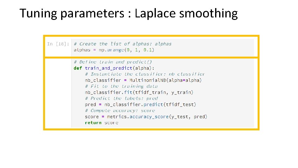 Tuning parameters : Laplace smoothing 