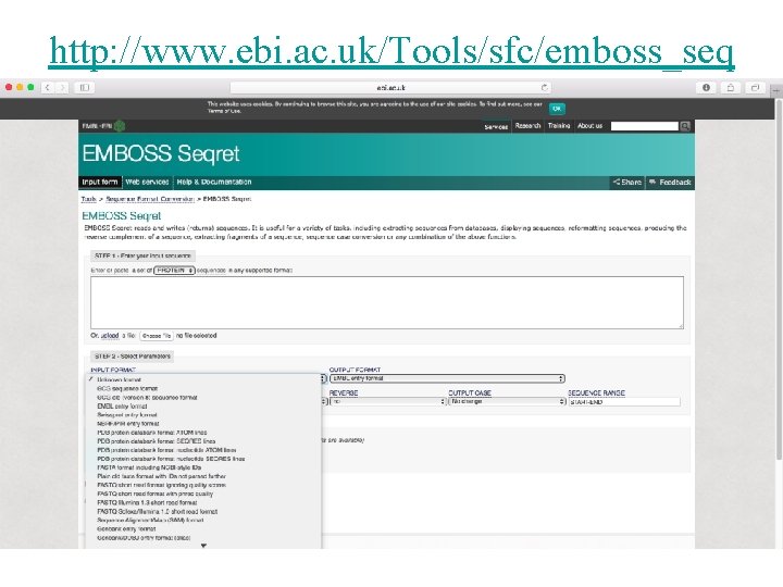 http: //www. ebi. ac. uk/Tools/sfc/emboss_seq ret/ 