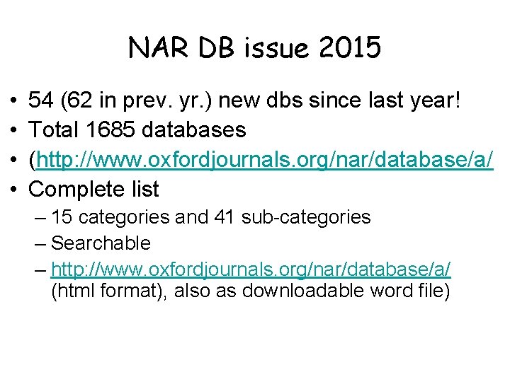 NAR DB issue 2015 • • 54 (62 in prev. yr. ) new dbs