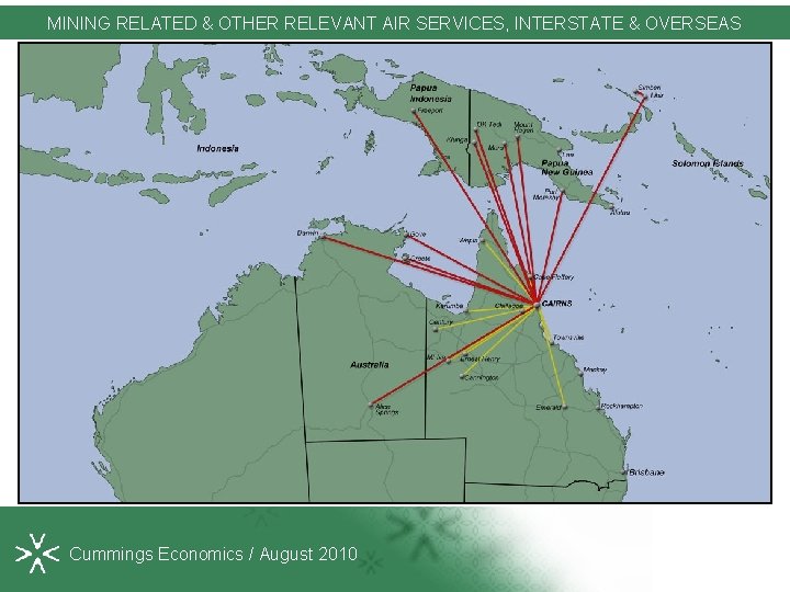 MINING RELATED & OTHER RELEVANT AIR SERVICES, INTERSTATE & OVERSEAS Cummings Economics / August