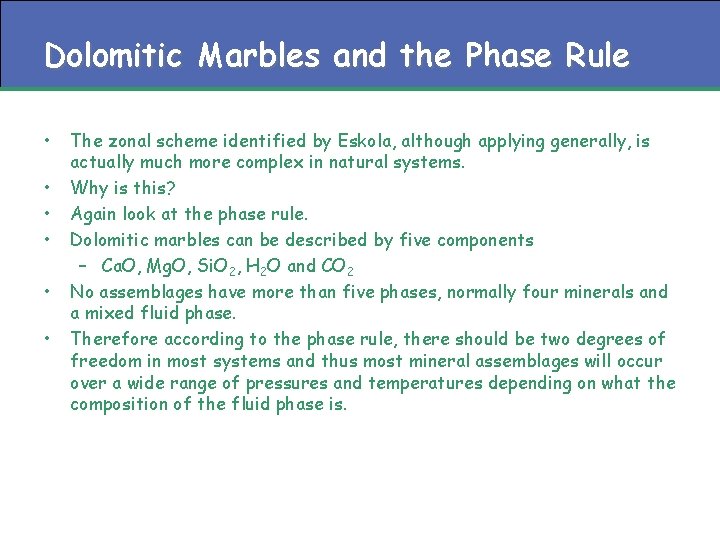 Dolomitic Marbles and the Phase Rule • • • The zonal scheme identified by