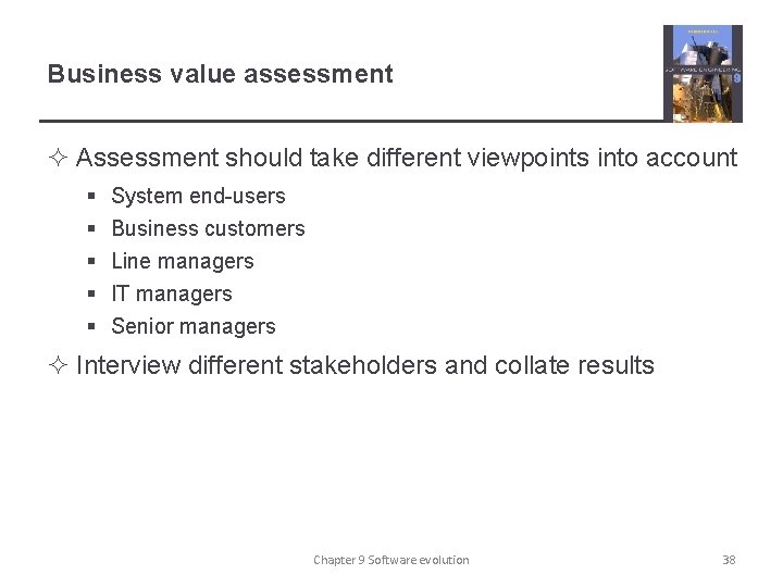 Business value assessment ² Assessment should take different viewpoints into account § § §