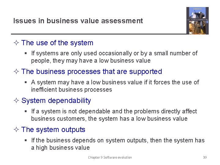Issues in business value assessment ² The use of the system § If systems