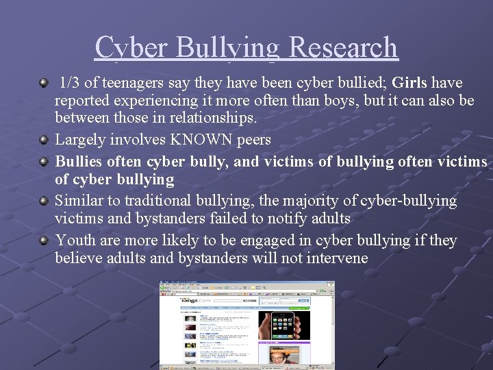 Cyber Bullying Research 1/3 of teenagers say they have been cyber bullied; Girls have