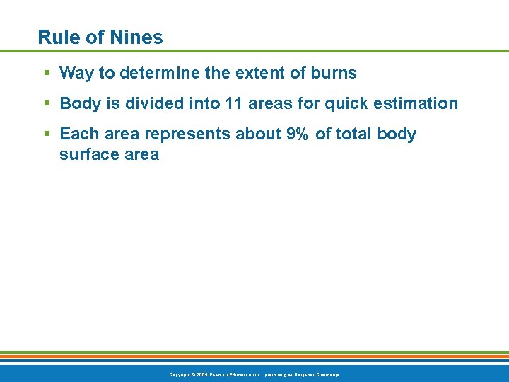 Rule of Nines § Way to determine the extent of burns § Body is