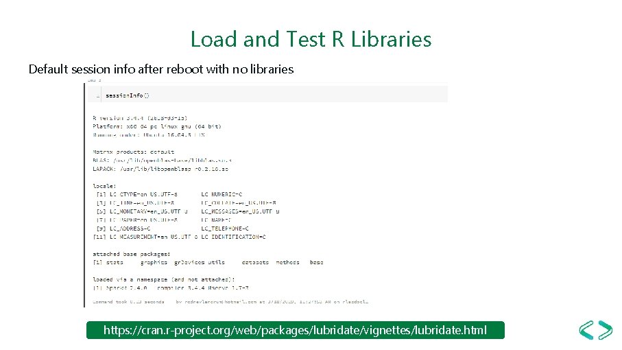 Load and Test R Libraries Default session info after reboot with no libraries https: