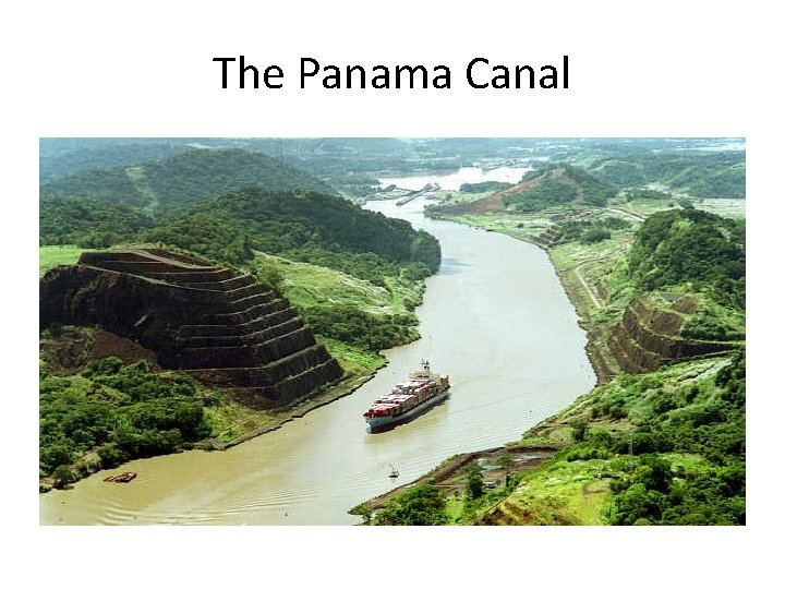 The Panama Canal 