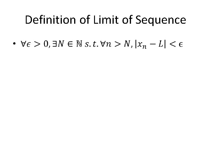 Definition of Limit of Sequence • 