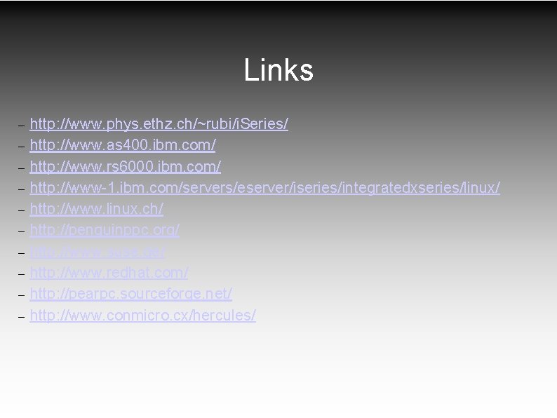 Links – – – – – http: //www. phys. ethz. ch/~rubi/i. Series/ http: //www. Links – – – – – http: //www. phys. ethz. ch/~rubi/i. Series/ http: //www.
