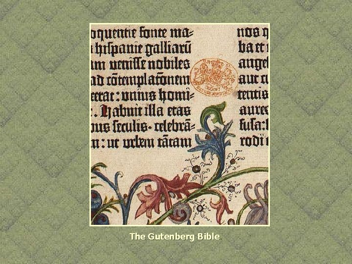 The Gutenberg Bible. 