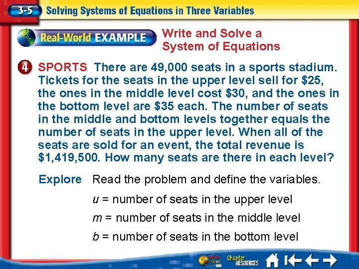 Write and Solve a System of Equations SPORTS There are 49, 000 seats in