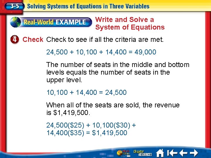 Write and Solve a System of Equations Check to see if all the criteria