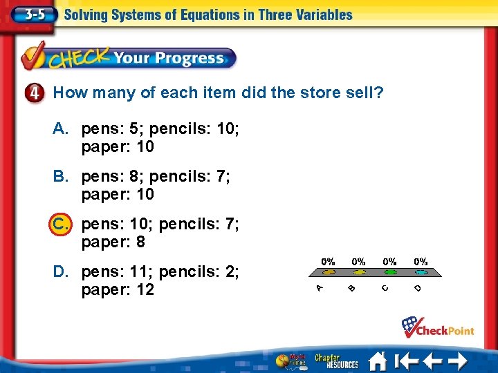 How many of each item did the store sell? A. pens: 5; pencils: 10;