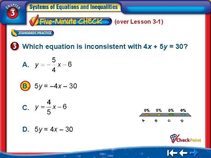 (over Lesson 3 -1) Which equation is inconsistent with 4 x + 5 y