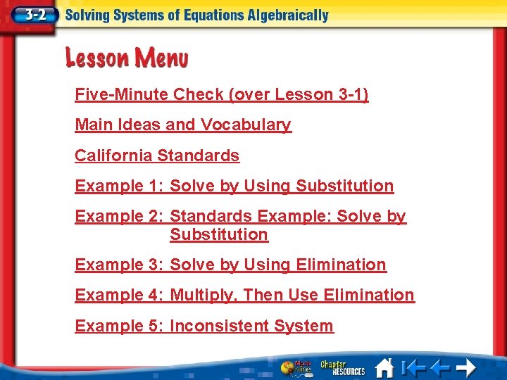 Five-Minute Check (over Lesson 3 -1) Main Ideas and Vocabulary California Standards Example 1: