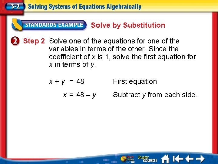 Solve by Substitution Step 2 Solve one of the equations for one of the