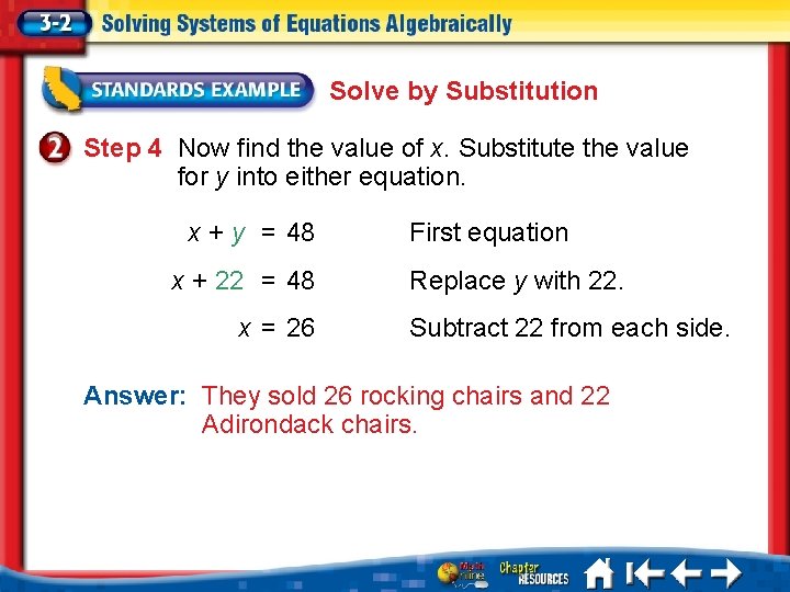 Solve by Substitution Step 4 Now find the value of x. Substitute the value