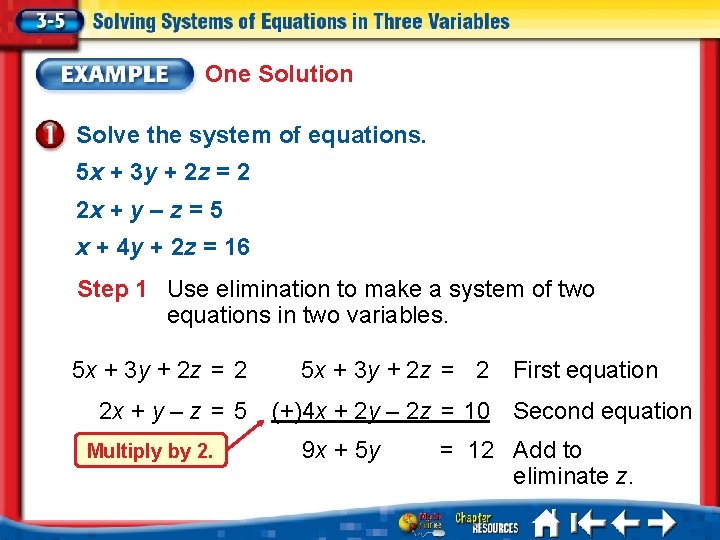 One Solution Solve the system of equations. 5 x + 3 y + 2