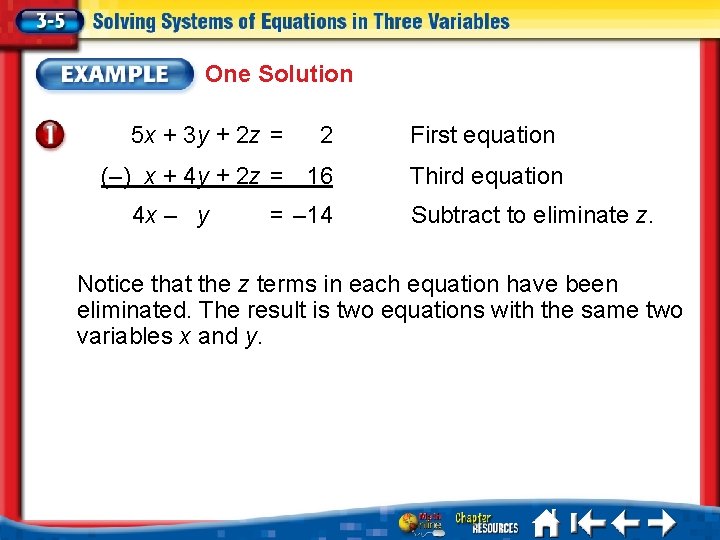 One Solution 5 x + 3 y + 2 z = 2 (–) x