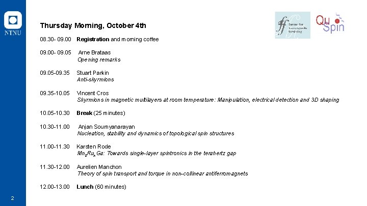 Thursday Morning, October 4 th 08. 30 - 09. 00 Registration and morning coffee