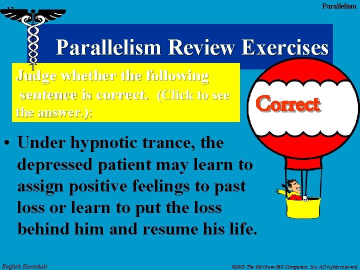 Parallelism 12 Parallelism Review Exercises Judge whether the following sentence is correct. (Click to