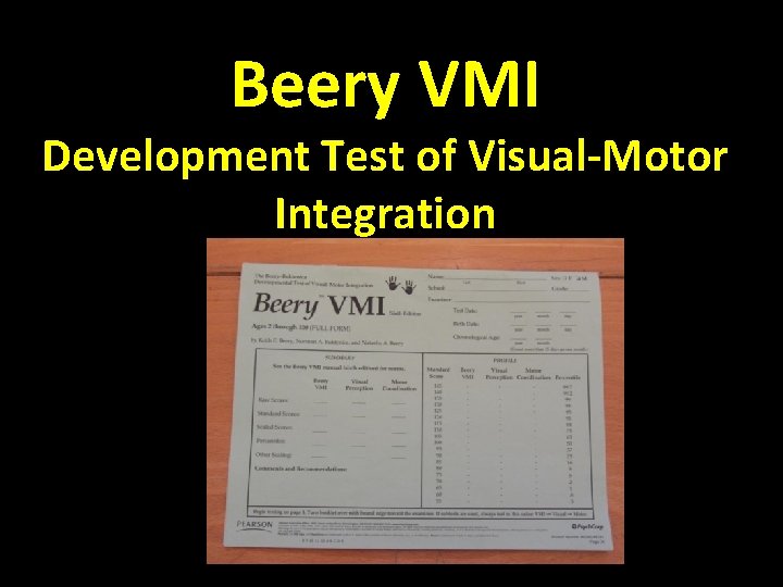 Beery VMI Development Test of Visual-Motor Integration 