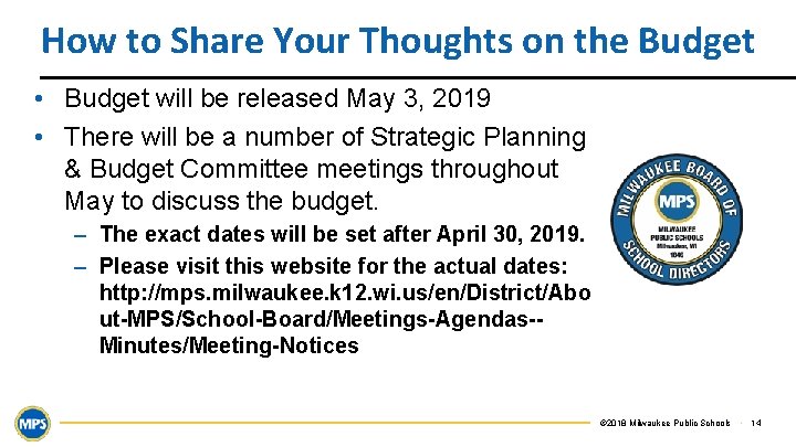 How to Share Your Thoughts on the Budget • Budget will be released May