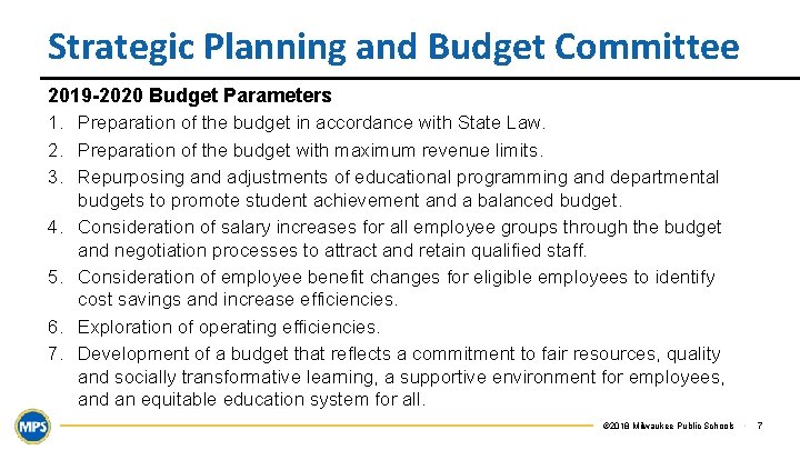 Strategic Planning and Budget Committee 2019 -2020 Budget Parameters 1. Preparation of the budget