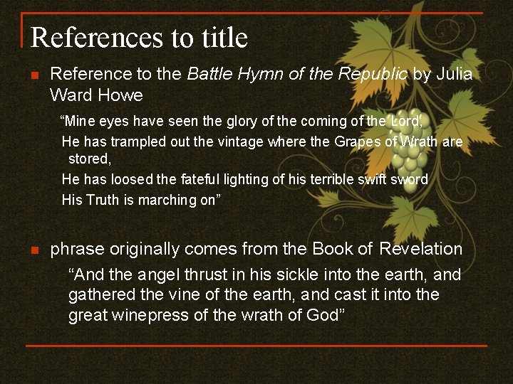 References to title n Reference to the Battle Hymn of the Republic by Julia