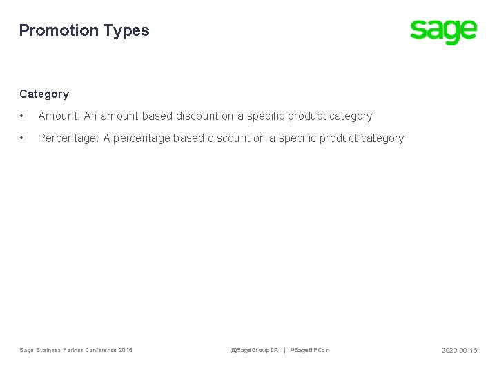 Promotion Types Category • Amount: An amount based discount on a specific product category