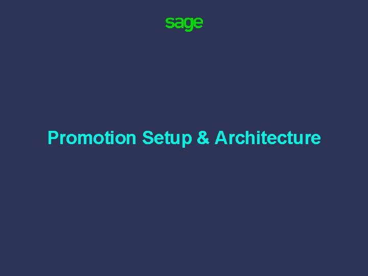 Promotion Setup & Architecture 