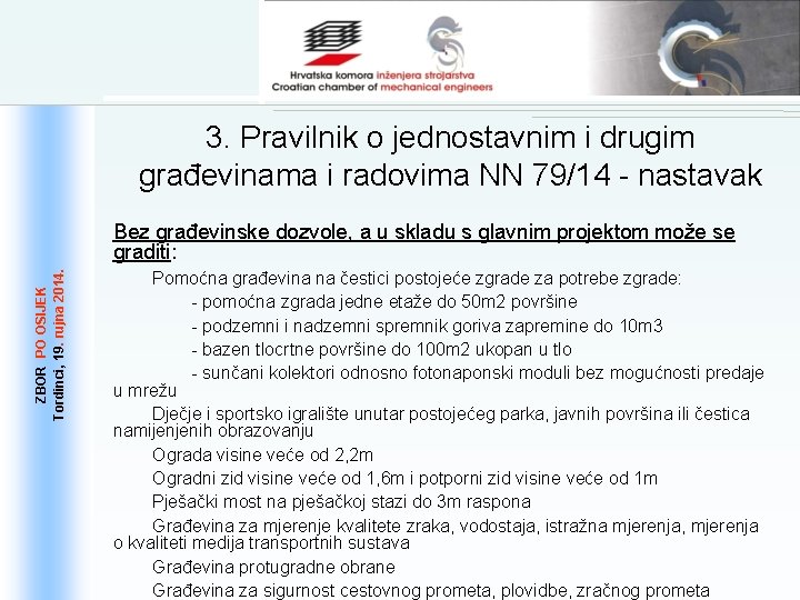 3. Pravilnik o jednostavnim i drugim građevinama i radovima NN 79/14 - nastavak ZBOR