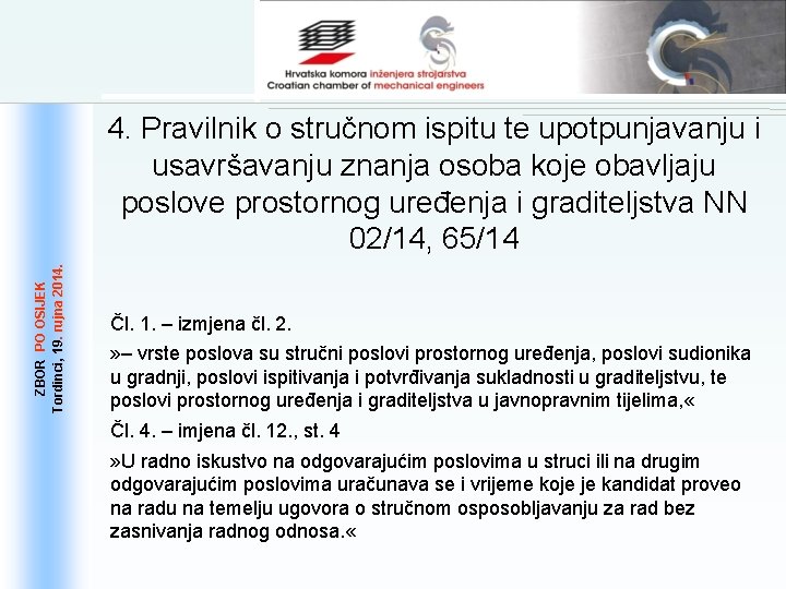 ZBOR PO OSIJEK 19. . rujna 2014. Tordinci, 19 4. Pravilnik o stručnom ispitu