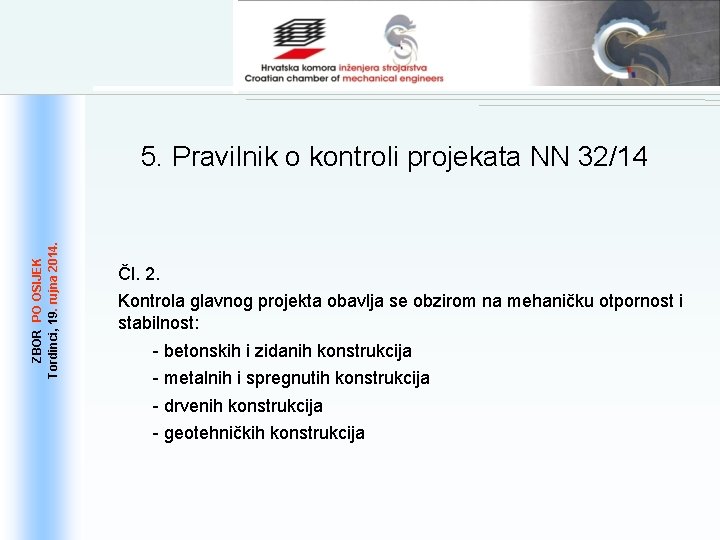 ZBOR PO OSIJEK 19. . rujna 2014. Tordinci, 19 5. Pravilnik o kontroli projekata