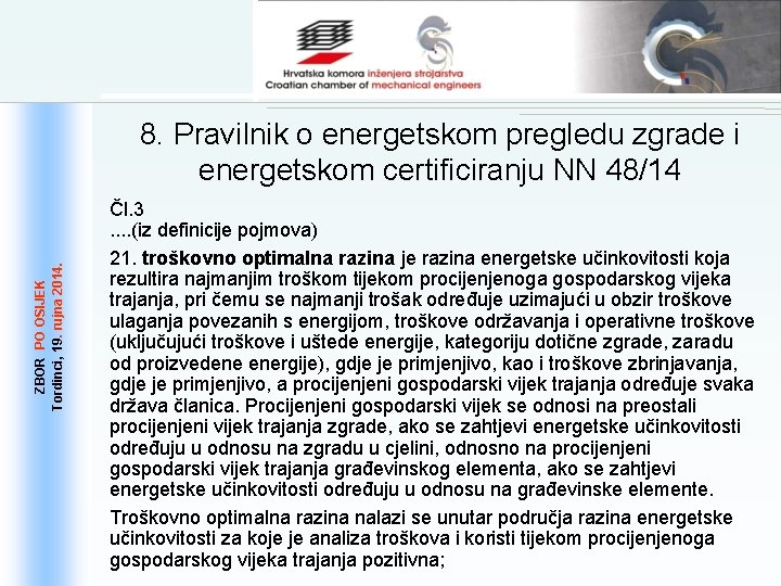 ZBOR PO OSIJEK 19. . rujna 2014. Tordinci, 19 8. Pravilnik o energetskom pregledu