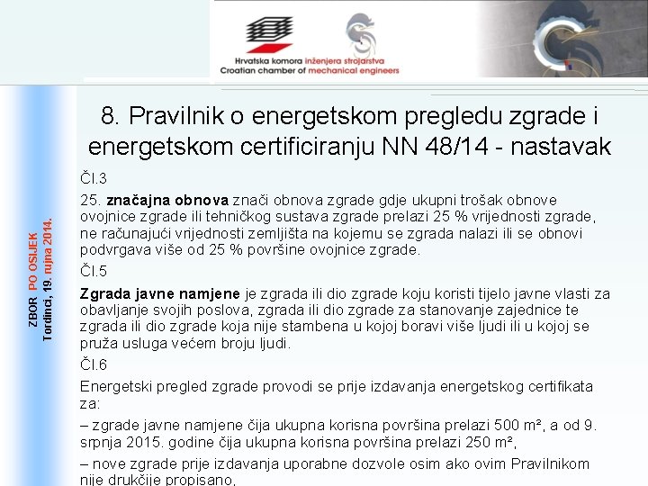 ZBOR PO OSIJEK 19. . rujna 2014. Tordinci, 19 8. Pravilnik o energetskom pregledu