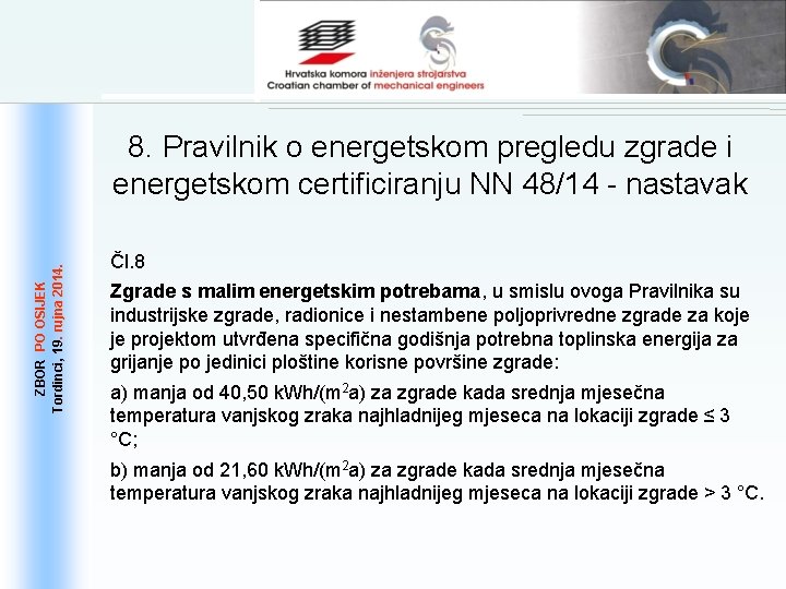 ZBOR PO OSIJEK 19. . rujna 2014. Tordinci, 19 8. Pravilnik o energetskom pregledu