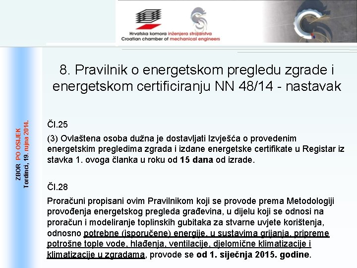 ZBOR PO OSIJEK 19. . rujna 2014. Tordinci, 19 8. Pravilnik o energetskom pregledu