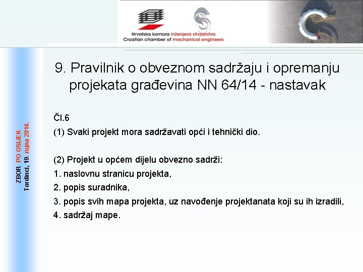 ZBOR PO OSIJEK 19. . rujna 2014. Tordinci, 19 9. Pravilnik o obveznom sadržaju