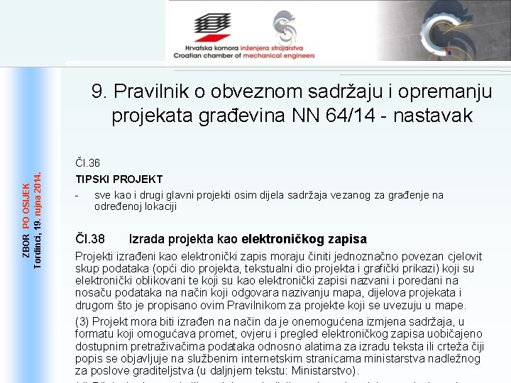 ZBOR PO OSIJEK 19. . rujna 2014. Tordinci, 19 9. Pravilnik o obveznom sadržaju