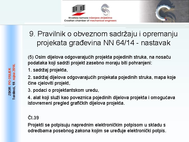 ZBOR PO OSIJEK 19. . rujna 2014. Tordinci, 19 9. Pravilnik o obveznom sadržaju