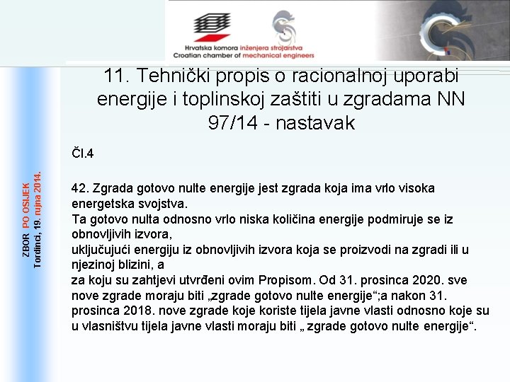 11. Tehnički propis o racionalnoj uporabi energije i toplinskoj zaštiti u zgradama NN 97/14