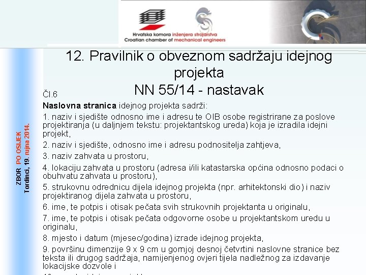 ZBOR PO OSIJEK 19. . rujna 2014. Tordinci, 19 12. Pravilnik o obveznom sadržaju