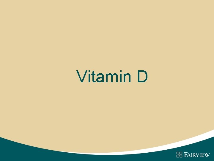 Vitamin D 