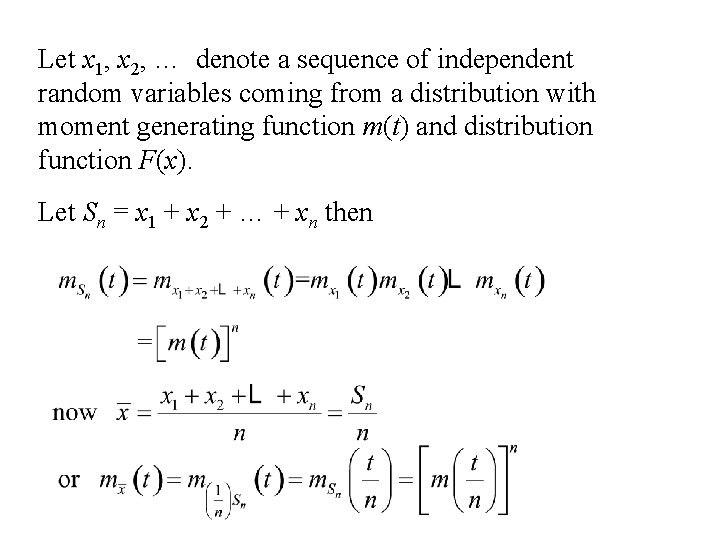 Let x 1, x 2, … denote a sequence of independent random variables coming