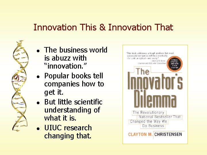 Innovation This & Innovation That l l The business world is abuzz with “innovation.
