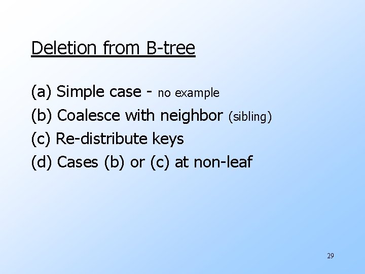 Deletion from B-tree (a) Simple case - no example (b) Coalesce with neighbor (sibling)