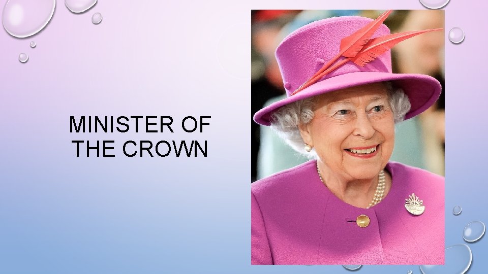MINISTER OF THE CROWN 