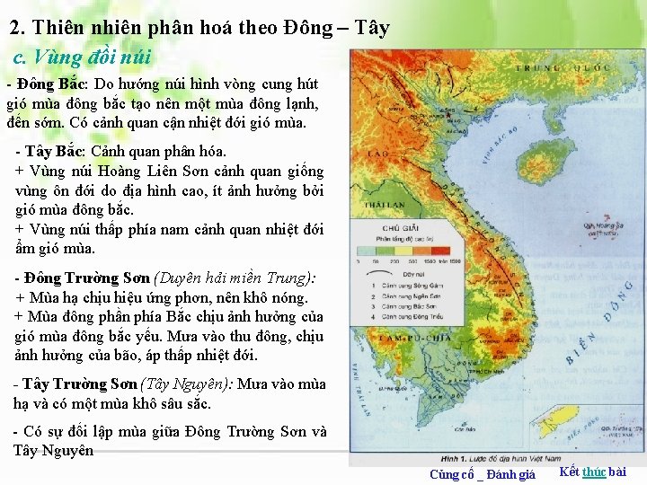 2. Thiên nhiên phân hoá theo Đông – Tây c. Vùng đồi núi -